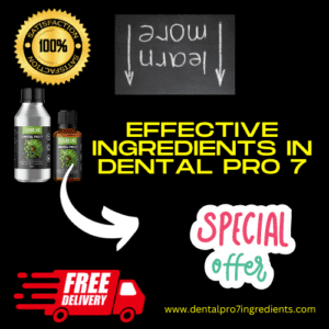 Effective Ingredients in Dental Pro 7